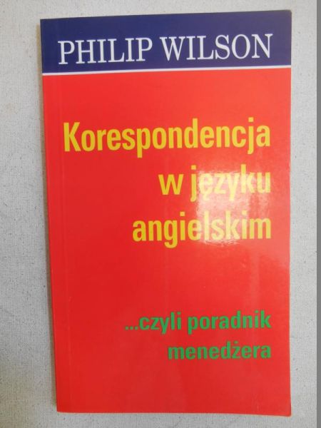 Korespondencja w języku angielskim …czyli poradnik menedżera
