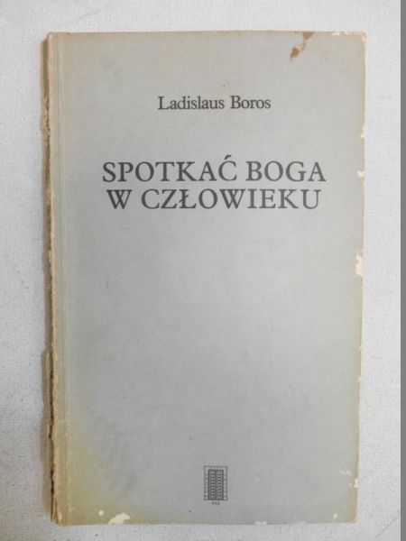 Spotkać Boga w człowieku