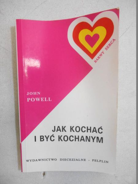 Jak kochać i być kochanym