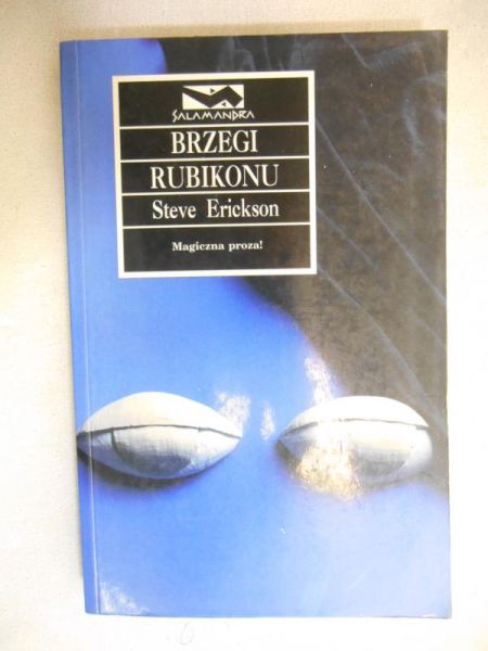 Erickson Steve - Brzegi Rubikonu
