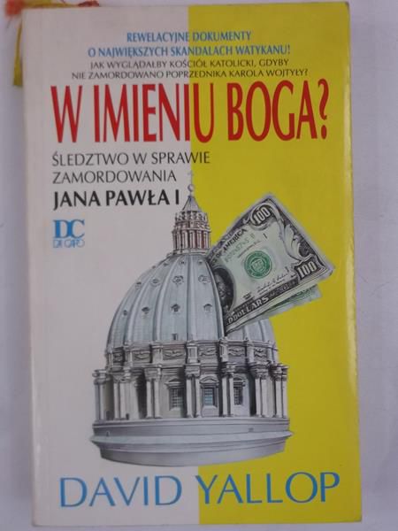 David Yallop - W imieniu Boga?