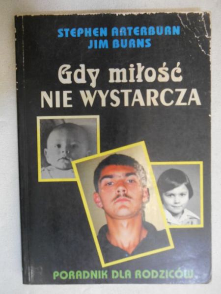 Arterburn Stephen - Gdy miłość nie wystarcza