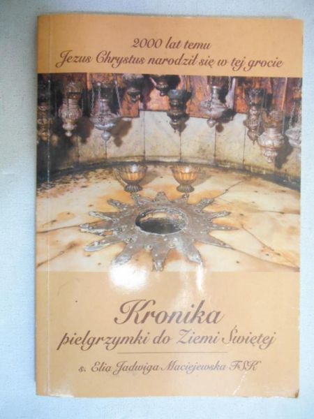 Kronika pielgrzymki do Ziemi Świętej