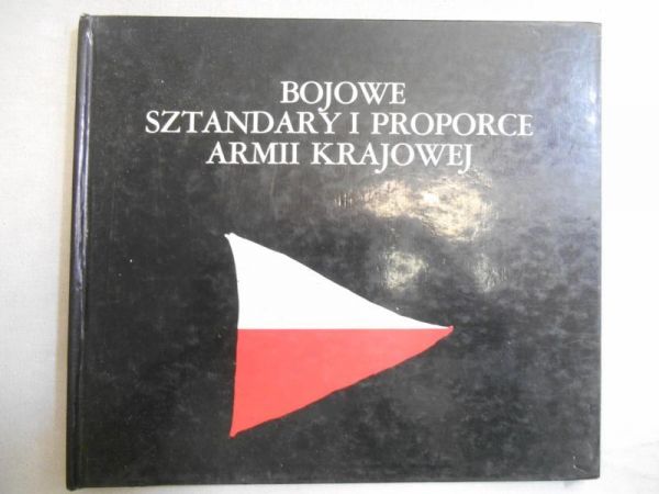 Bojowe sztandary i proporce Armii Krajowej