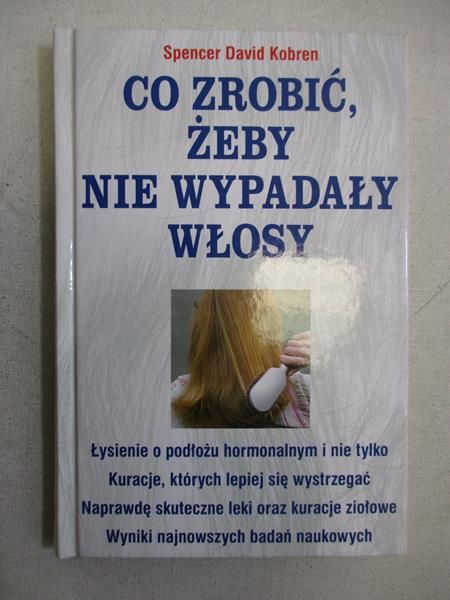 Co zrobić, żeby nie wypadały włosy