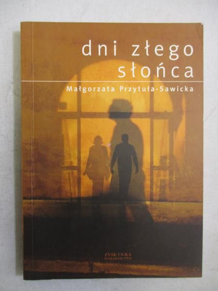 Dni złego słońca