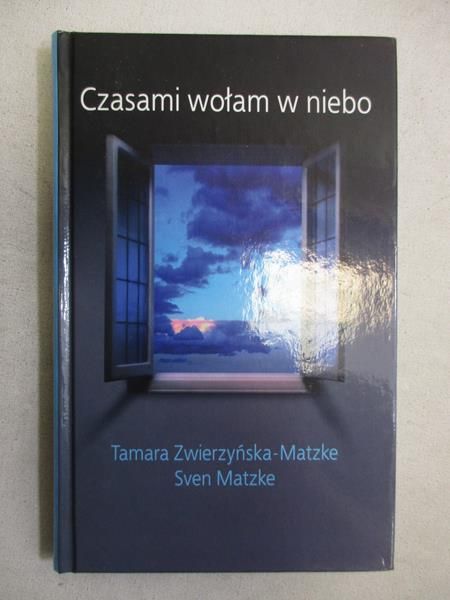 Czasami wołam w niebo