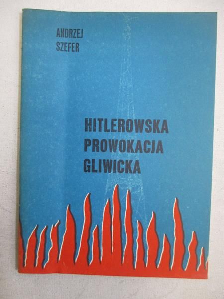Hitlerowska prowokacja gliwicka