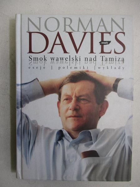 Davies Norman - Smok wawelski nad Tamizą