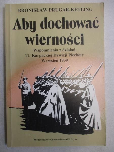 Prugar- Ketling Bronisław - Aby dochować wierności
