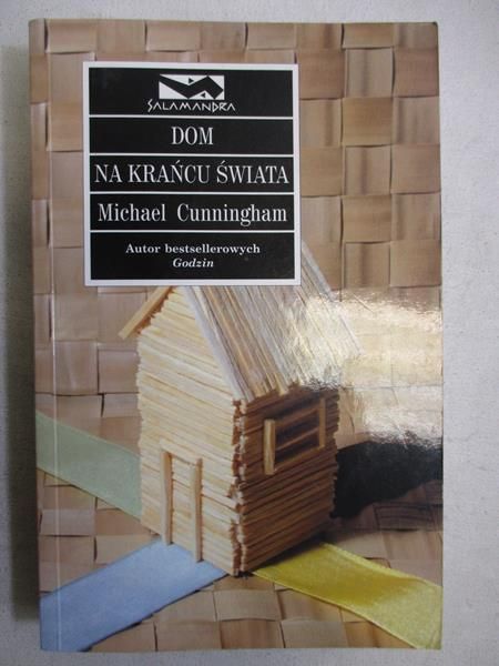 Cunningham Michael - Dom na krańcu świata