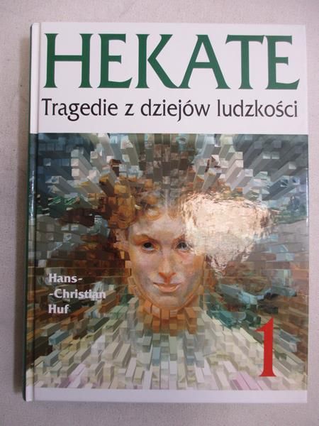 Hekate- tragedie z dziejów ludzkości