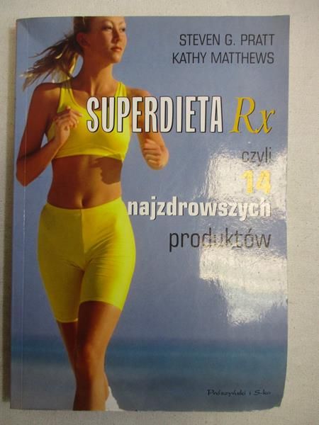 Superdieta Rx czyli 14 najzdrowszych produktów