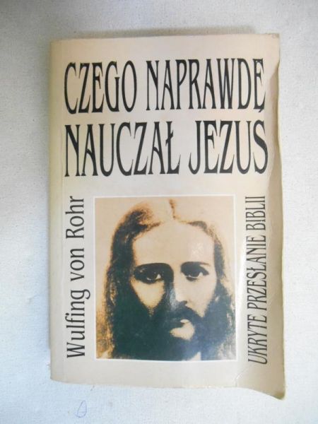 Czego naprawdę nauczał Jezus