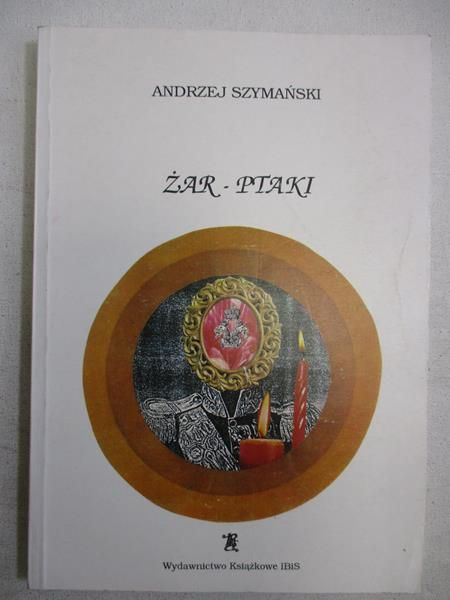 Żar ptaki. Zagadka tajemniczego zniknięcia cara Aleksandra I.