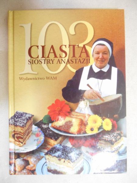 103 ciasta Siostry Anastazji