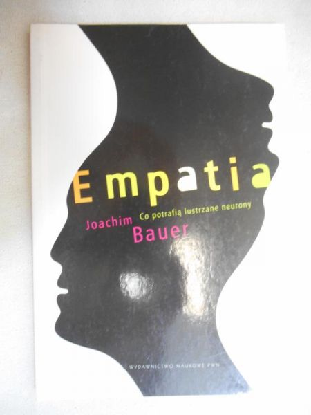 Bauer Joachim - Empatia