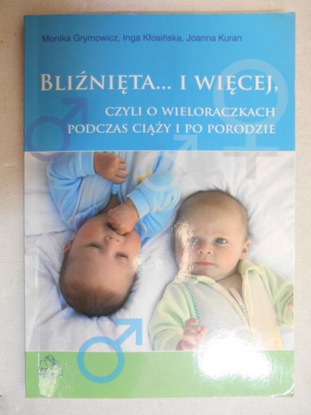 Bliźnięta… i więcej, czyli o wieloraczkach podczas ciąży i po porodzie