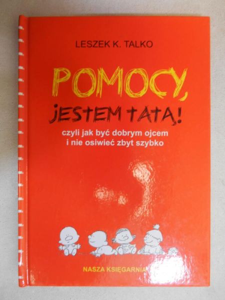 Pomocy, jestem tatą!