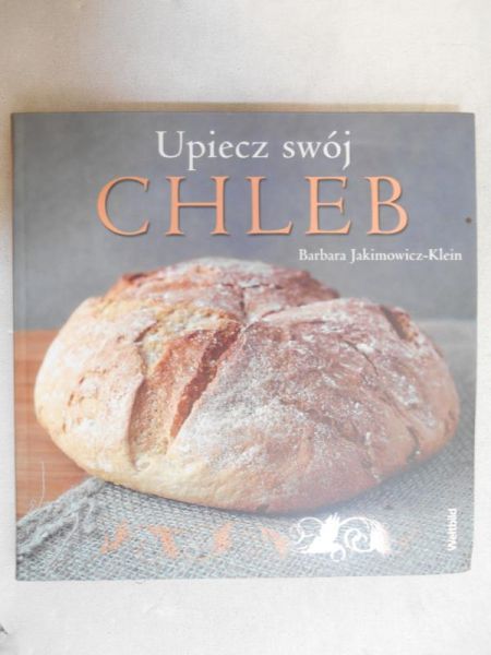 Upiecz swój chleb