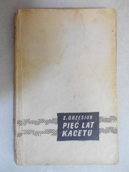 Pięć lat kacetu