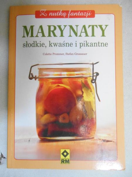Marynaty słodkie, kwaśne i pikantne