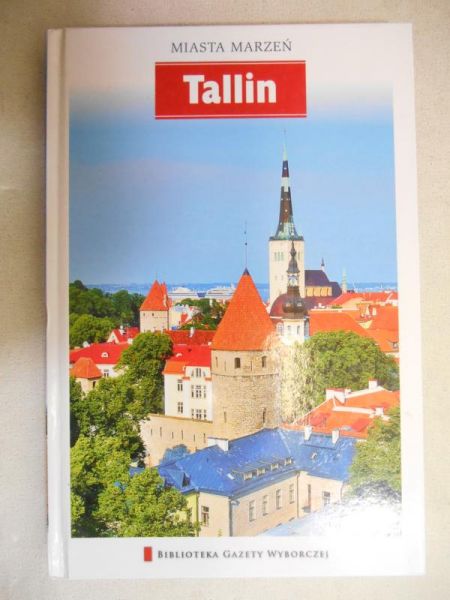 Marczuk Aleksandra - Tallin, Miasta marzeń
