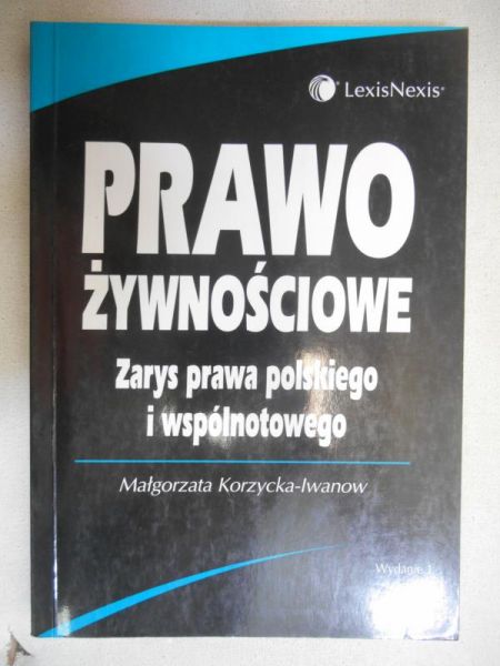 Korzycka-Iwanow Małgorzata - Prawo żywnościowe