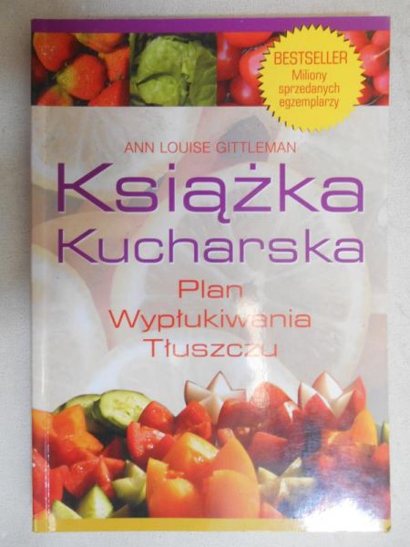 Gittleman Ann Louise - Książka kucharska. Plan wypłukiwania tłuszczu