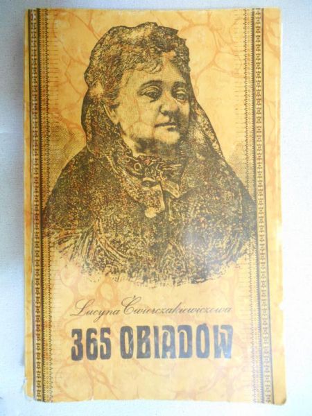 Ćwierczakiewiczowa Lucyna - 365 obiadów