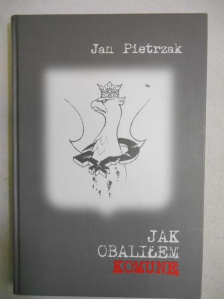 Jak obaliłem komunę