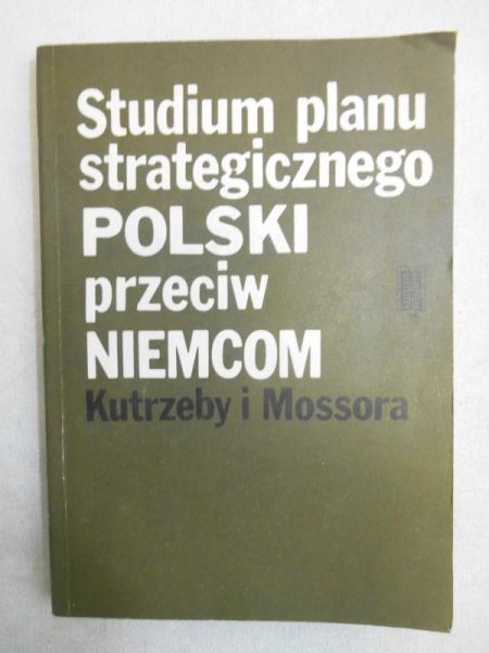 Studium planu strategicznego Polski przeciw Niemcom