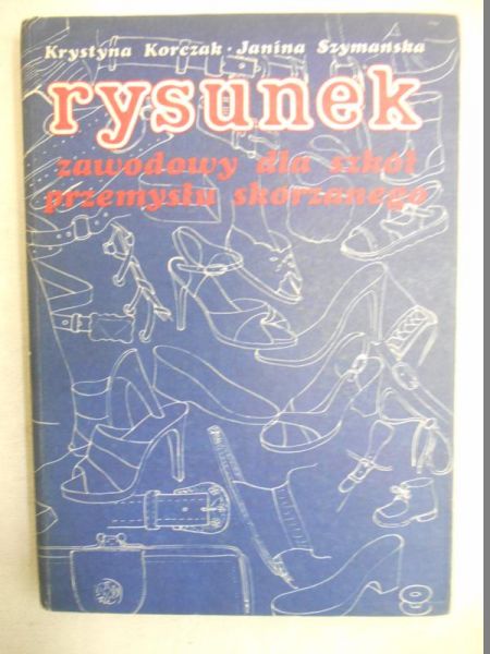 Rysunek zawodowy dla szkół przemysłu skórzanego