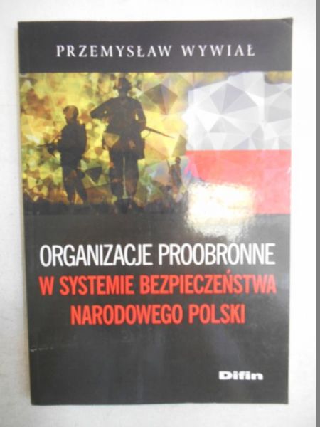 Organizacje proobronne w systemie bezpieczeństwa narodowego Polski