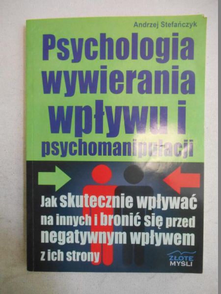 Psychologia wywierania wpływu i psychomanipulacji