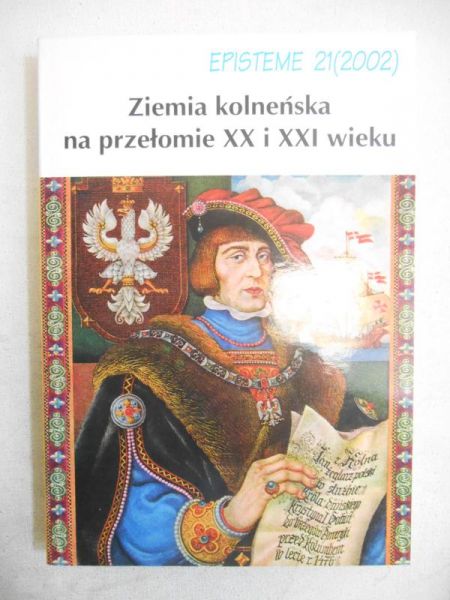 Grajewski Jan M. (red.) - Ziemia koleńska na przełomie XX i XXI w.