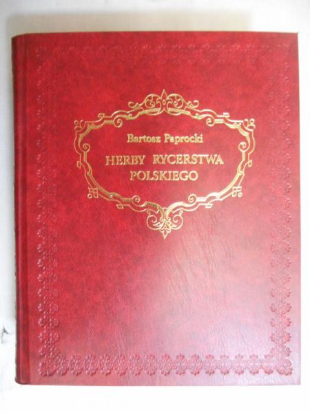 Herby Rycerstwa Polskiego, reprint  1858 r.