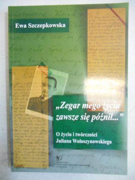 Zegar mego życia zawsze się późnił