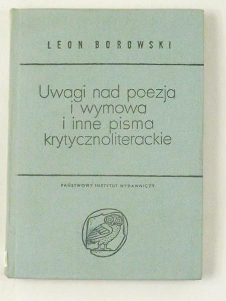 Borowski Leon - Uwagi nad poezją i wymową i inne pisma krytycznoliterackie