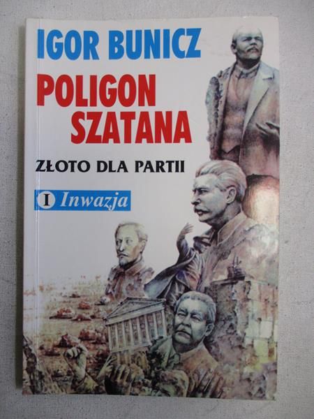 Złoto dla partii, T. I - Inwazja