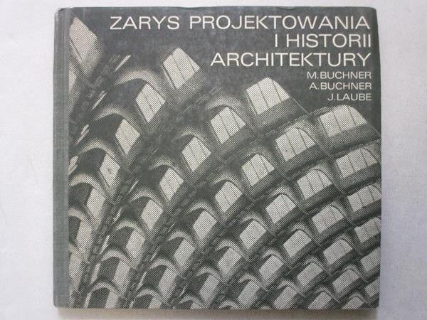 Zarys projektowania i historii architektury