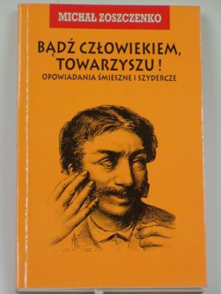 Bądź człowiekiem, Towarzyszu!