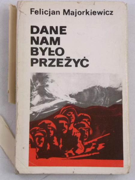 Dane nam było przeżyć
