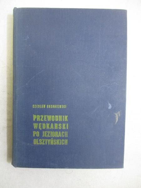 Przewodnik wędkarski po jeziorach Olsztyńskich