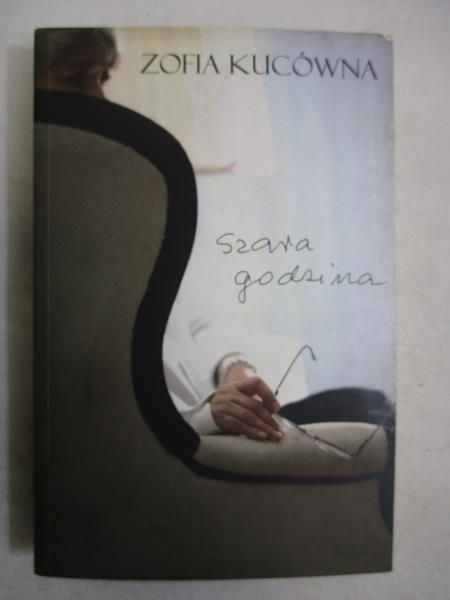 Kucówna Zofia  - Szara godzina