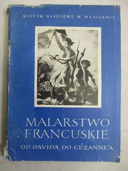 Malarstwo francuskie od Davida do Cezanne'a