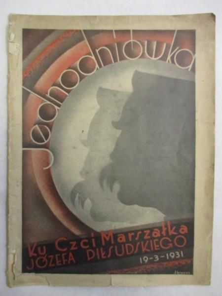 Jednodniówka: Ku czci Marszałka Józefa Piłsudskiego, 1931 r.