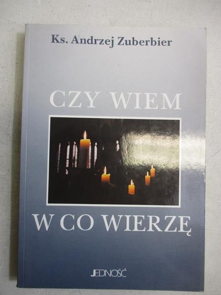 Czy wiem w co wierzę