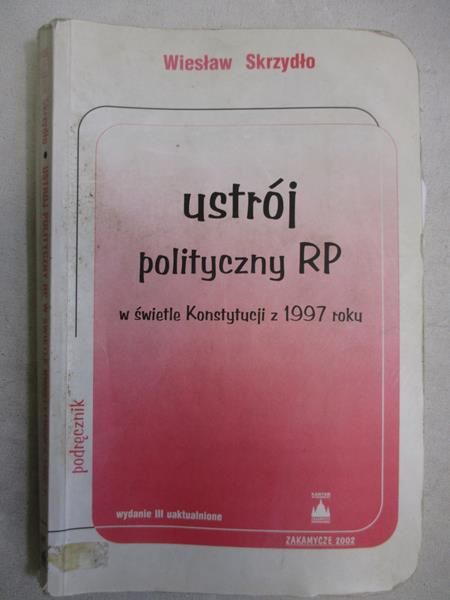 Ustrój polityczny RP w świetle Konstytucji z 1997 roku