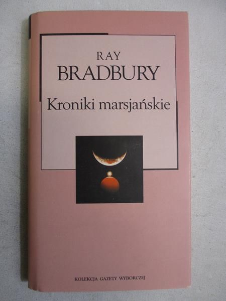 Bradbury Ray - Kroniki marsjańskie